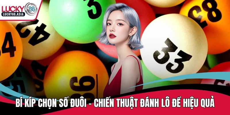 Bí kíp chọn số đuôi