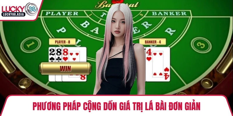 Phương pháp cộng dồn giá trị lá bài đơn giản